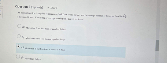 5 6 Question 6 (3 points) Saved 7 8 9 What is the