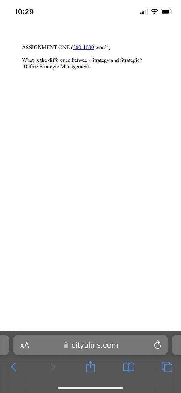 10:29 ASSIGNMENT ONE (500-1000 words) What is the