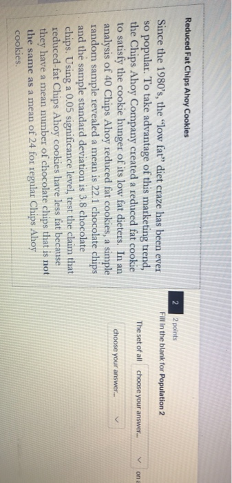 Population 2 The set of all? 1.Chips Ahoy cookies