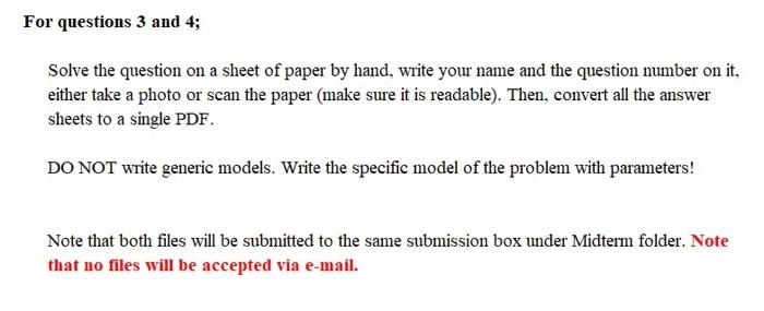 In questions 1 and 2; Write your answers in the