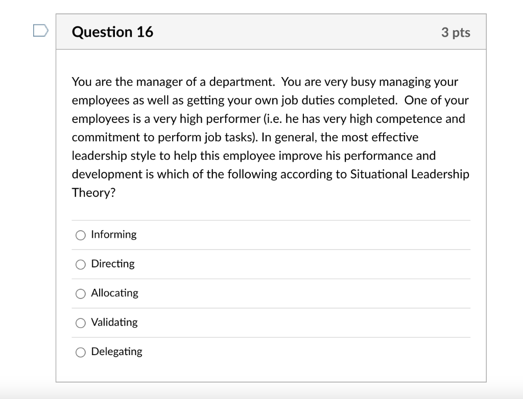 Question 16 3 pts You are the manager of a