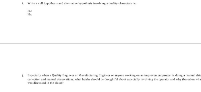 i. Write a null hypothesis and alternative