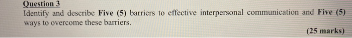 Question 3 Identify and describe Five (5)