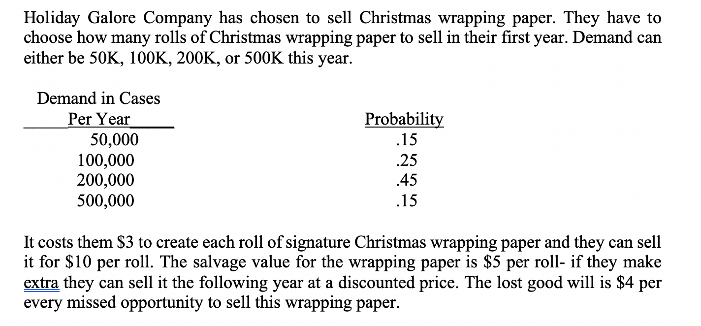 Draw a complete decision tree for this problem.