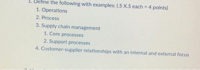 1. Define the following with examples: (.5 X.5