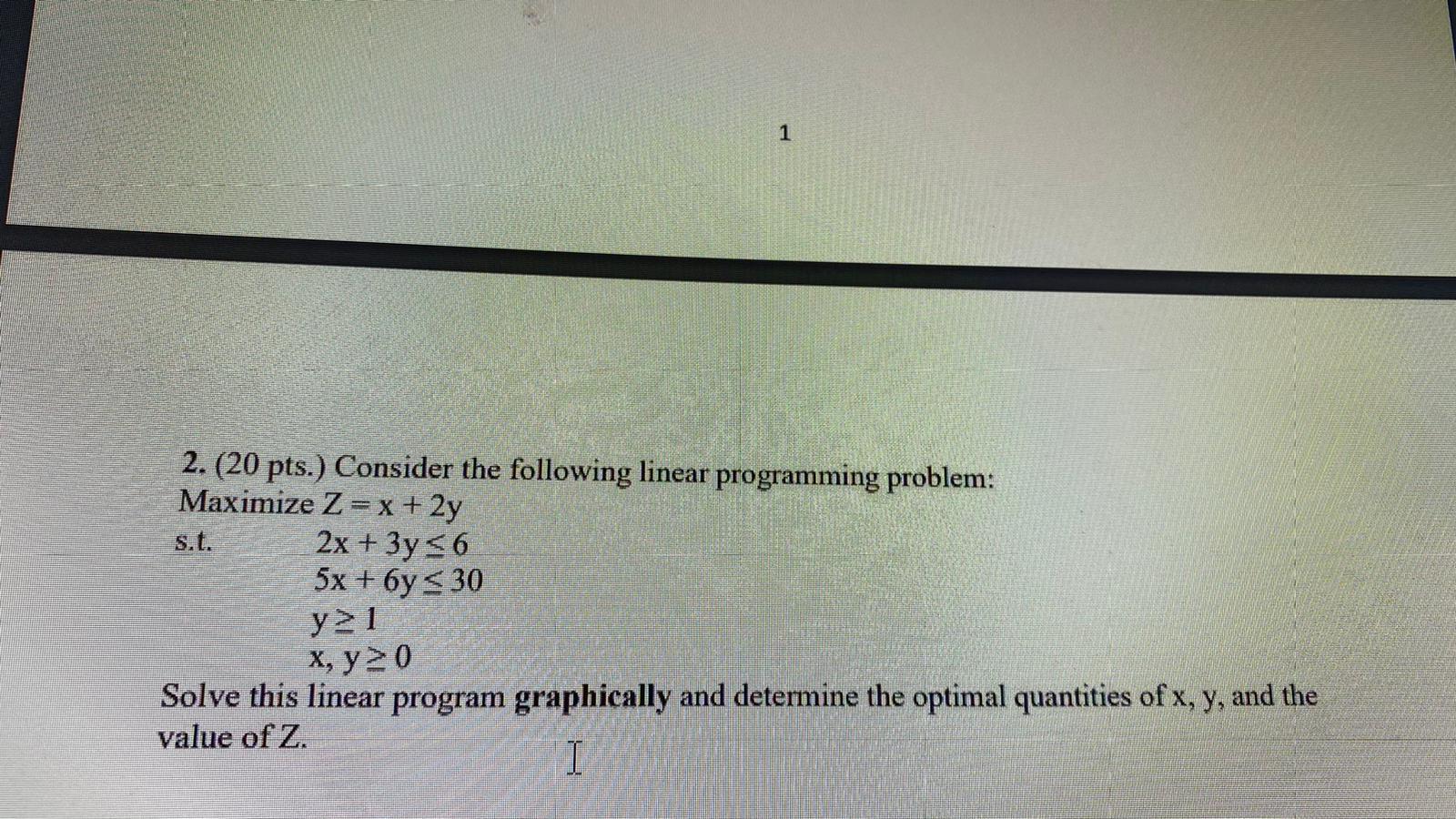 1 2. (20 pts.) Consider the following linear