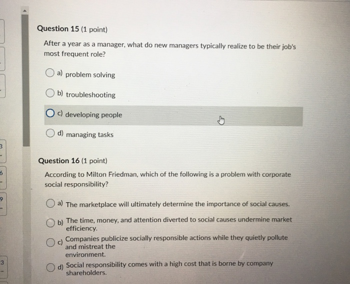 Question 15 (1 point) After a year as a manager,