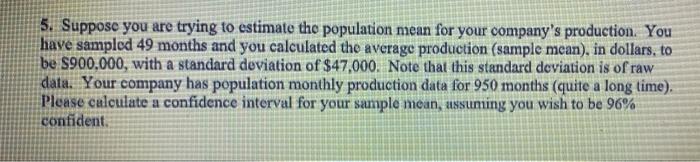 5. Suppose you are trying to estimate the