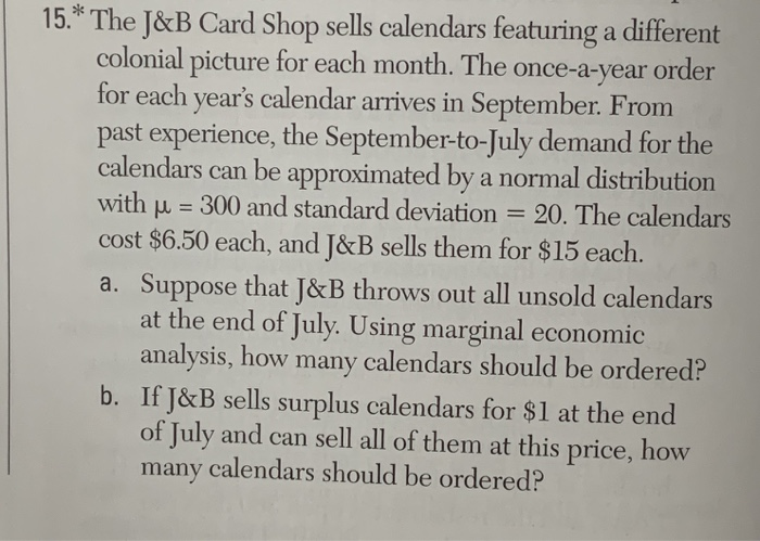 how do I do this in excel? 15.* The J&B Card Shop