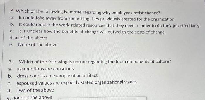 a. 6. Which of the following is untrue regarding