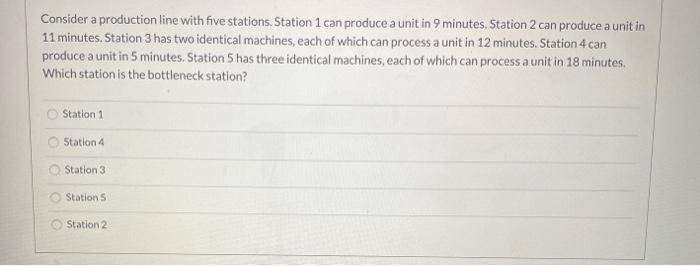 Consider a production line with five stations.