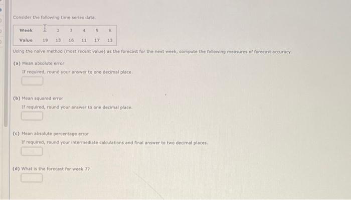 Consider the following time series data. Using