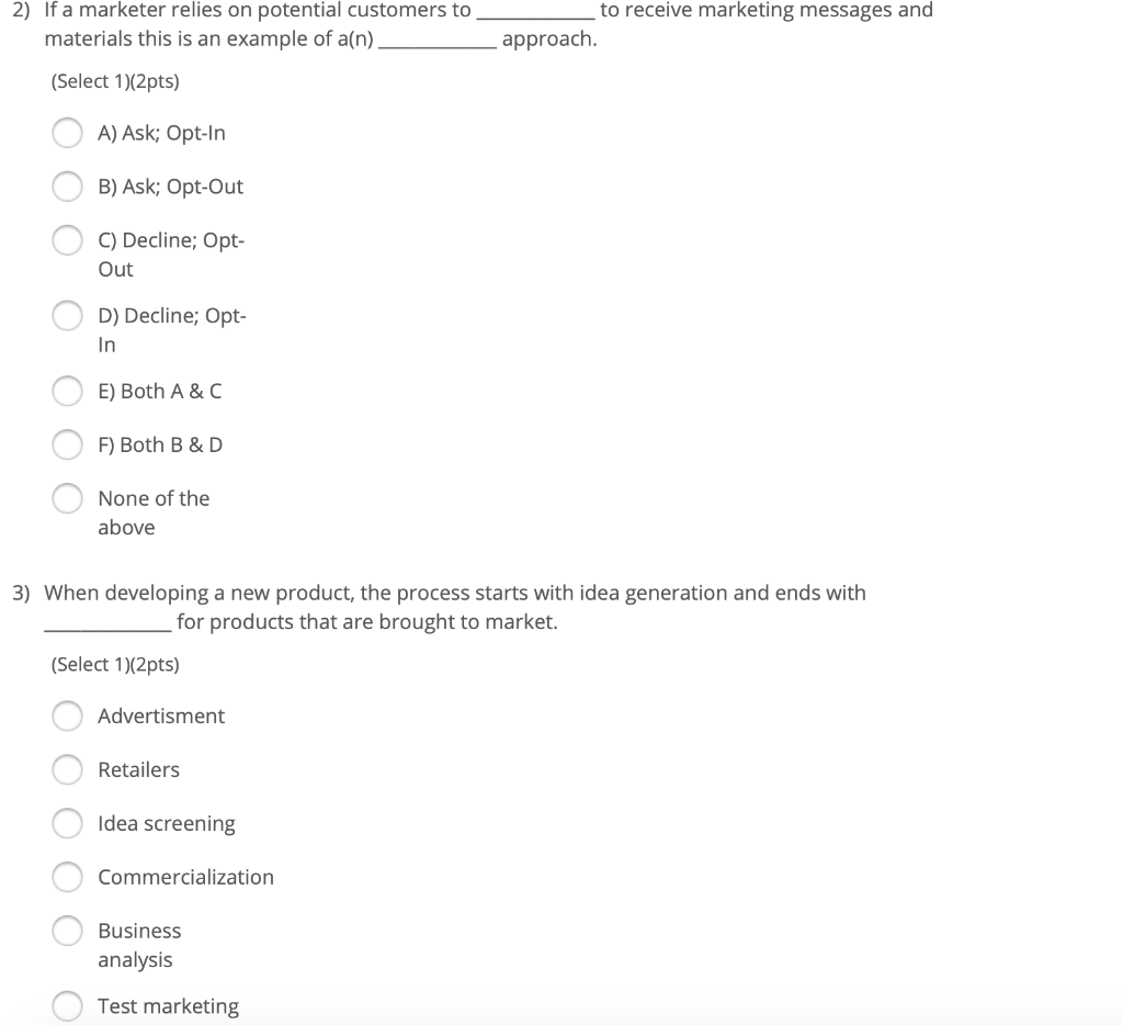 2) If a marketer relies on potential customers to