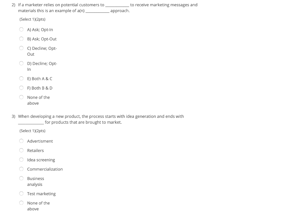 2) If a marketer relies on potential customers to