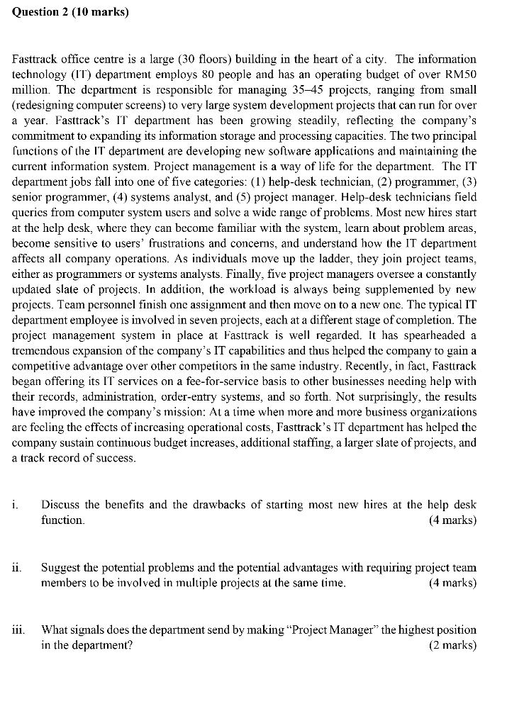 Question 2 (10 marks) Fasttrack office centre is