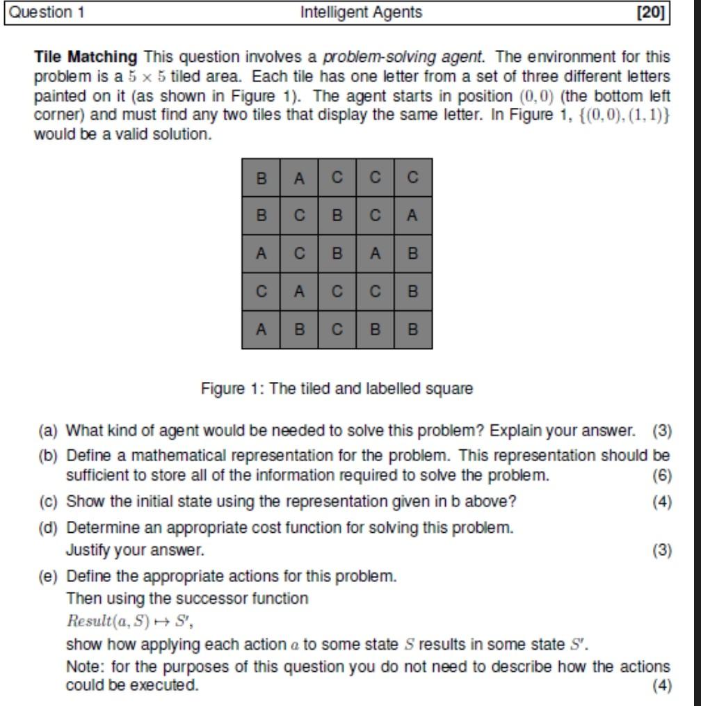 Question 1 Intelligent Agents [20] Tile Matching