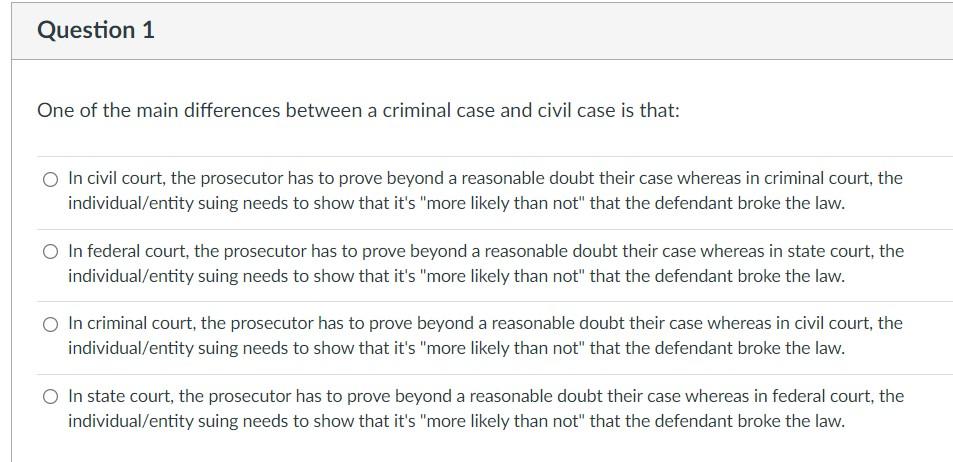 Question 1 One of the main differences between a