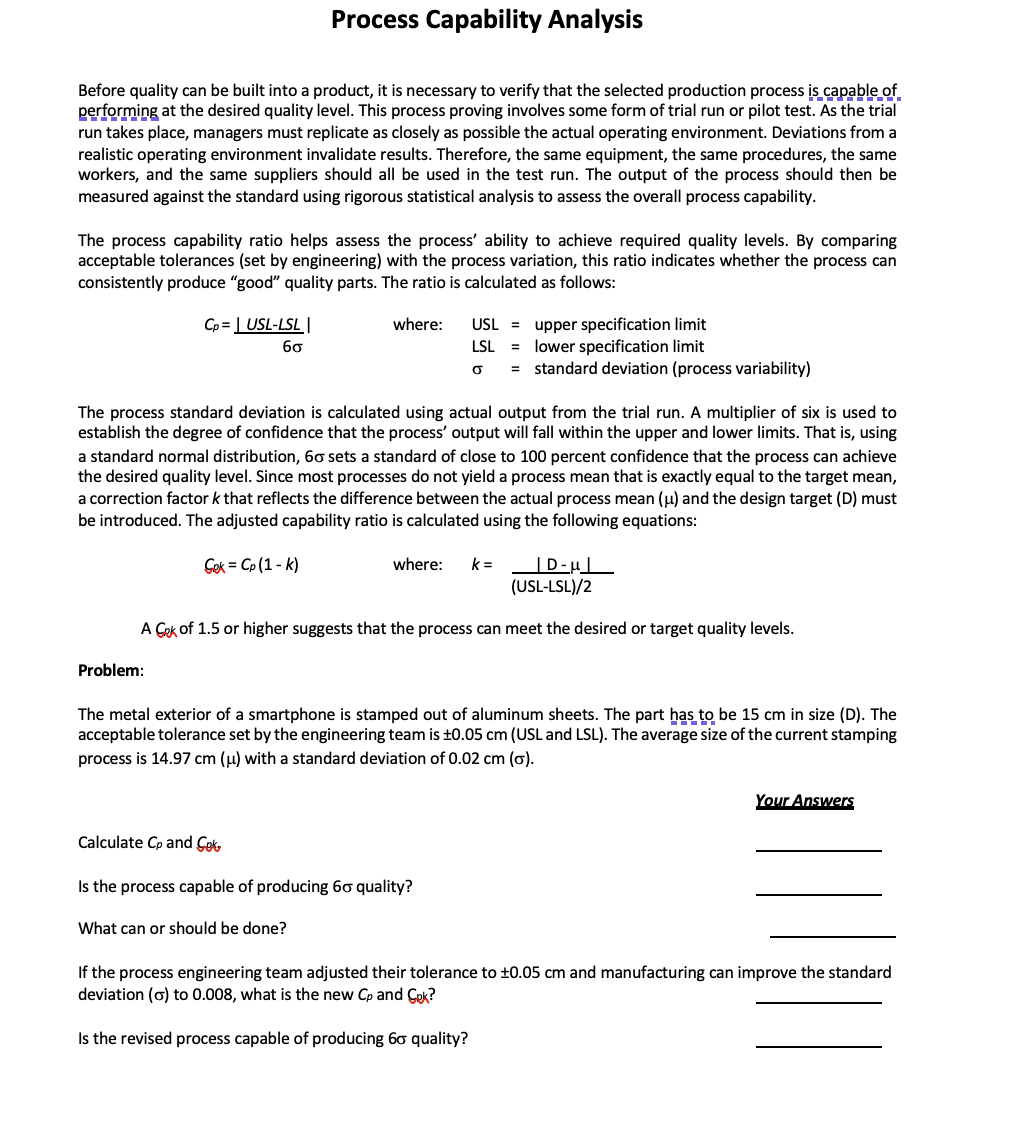 Process Capability Analysis Before quality can be