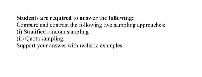 Students are required to answer the following: