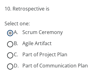 1. Agile Mindset is Select one: OA. 4 Values, 12