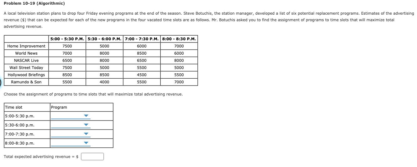 Problem 10-19 (Algorithmic) A local television