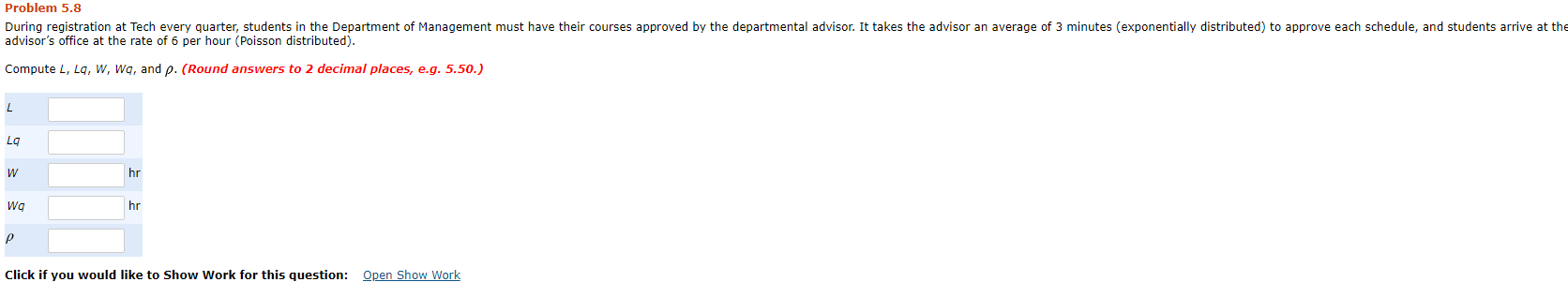 Problem 5.8 During registration at Tech every