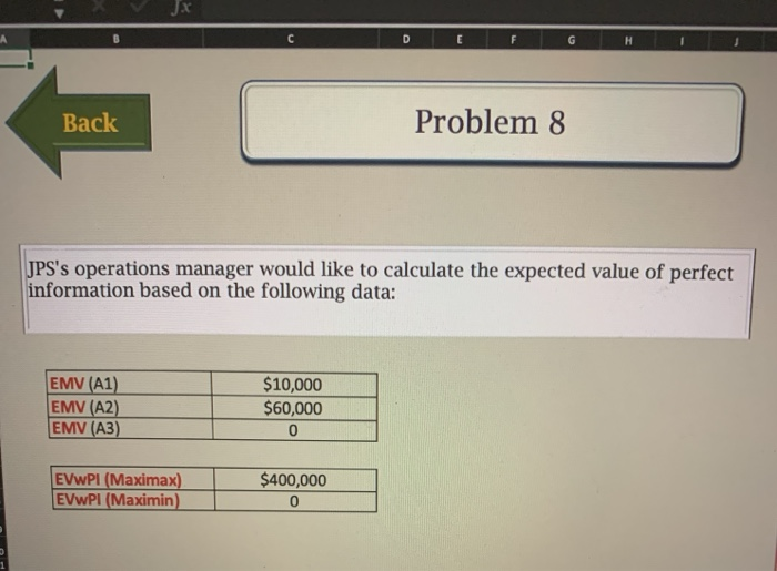 D E F G H I Back Problem 8 JPS's operations