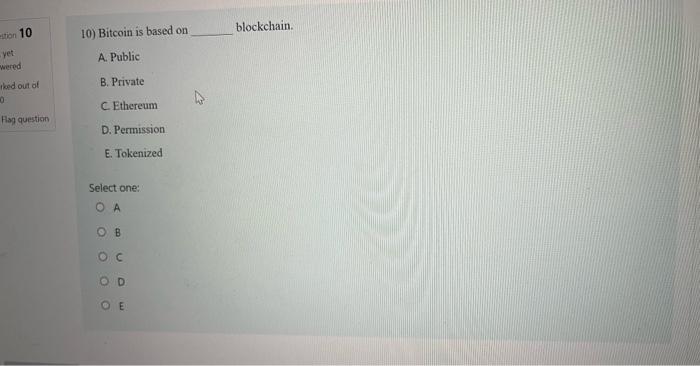 blockchain ution 10 10) Bitcoin is based on yet