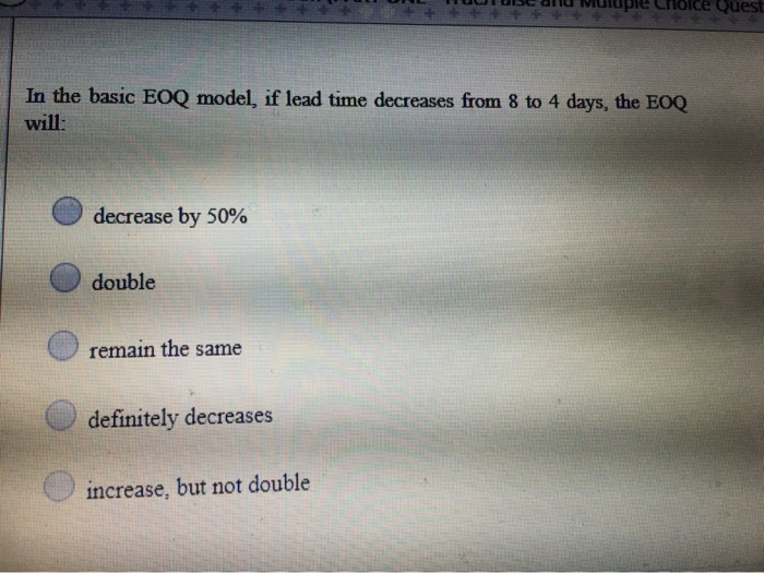 UNL U QU Muluple choice Quest In the basic EOQ