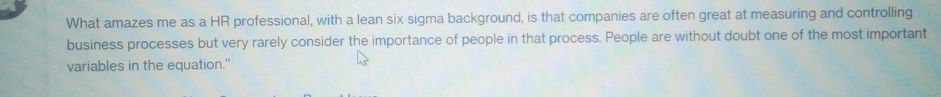 What amazes me as a HR professional, with a lean