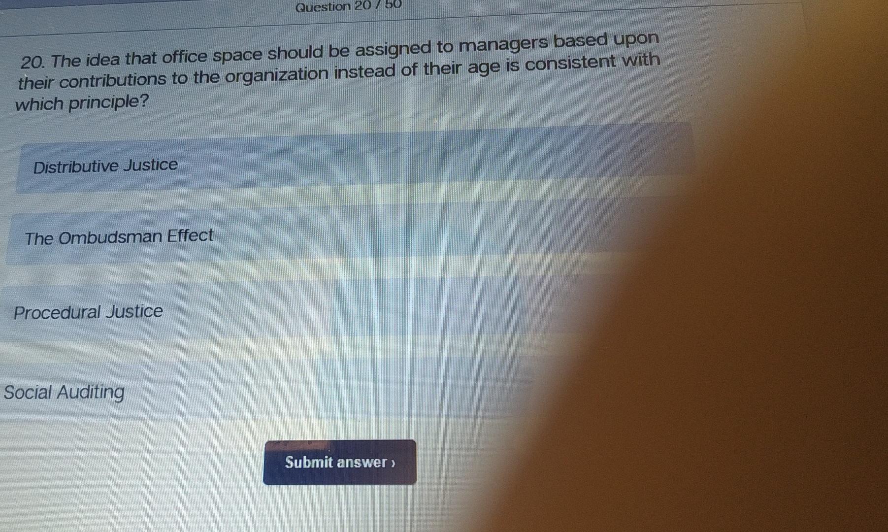 Question 20 / 50 20. The idea that office space