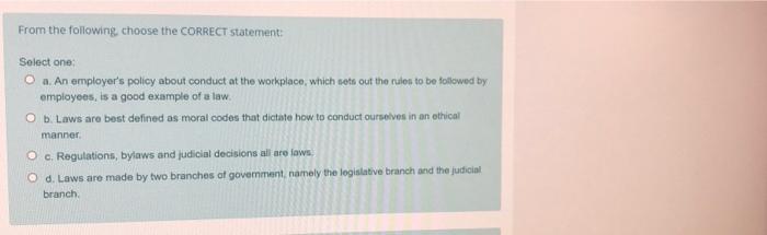 From the following choose the CORRECT statement: