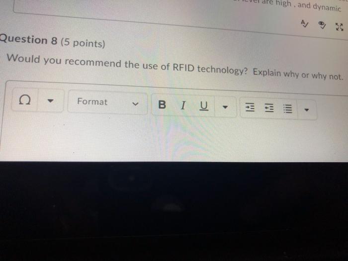 fe high, and dynamic Question 8 (5 points) Would
