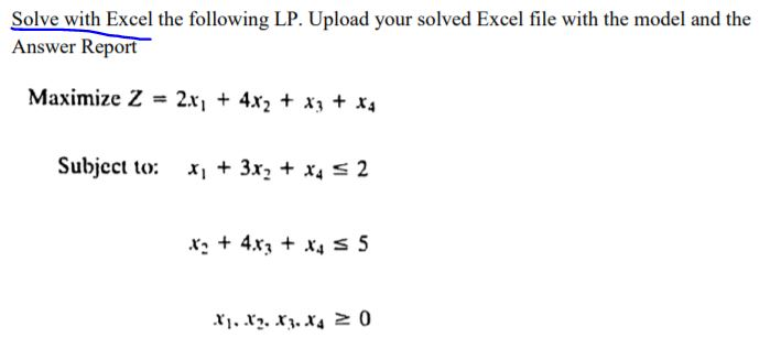Solve with Excel the following LP. Upload your