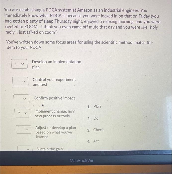 You are establishing a PDCA system at Amazon as