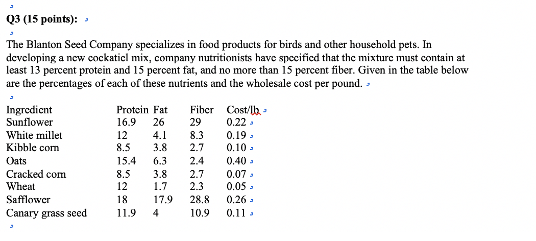 Q3 (15 points): - The Blanton Seed Company