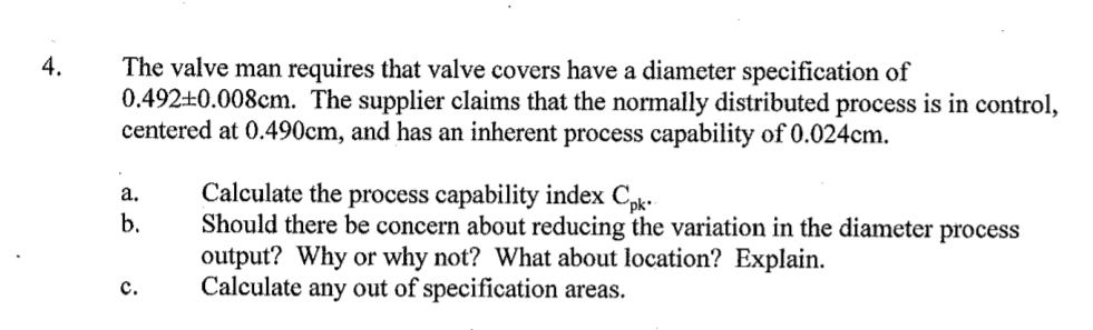 4. The valve man requires that valve covers have