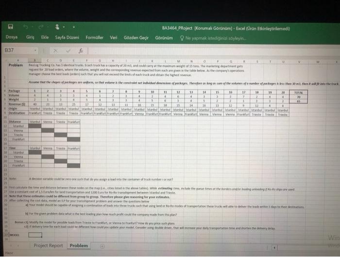 Basically, you are expected to model a
