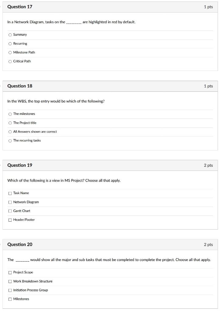 Question 17 1 pts In a Network Diagram, tasks on