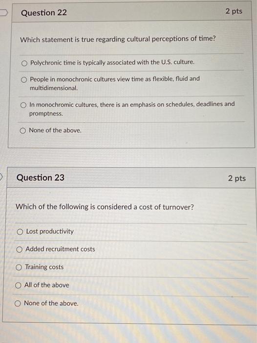 Question 22 2 pts Which statement is true