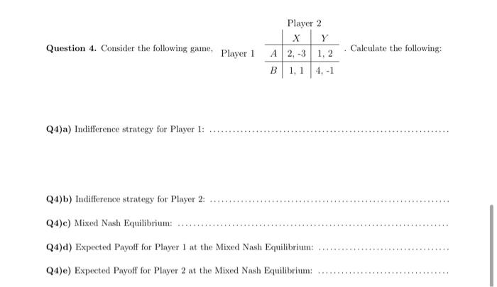 game theory. please help Player 2 X Question 4.