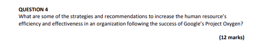 SECTION A: CASE STUDY GOOGLE'S PROJECT OXYGEN: DO