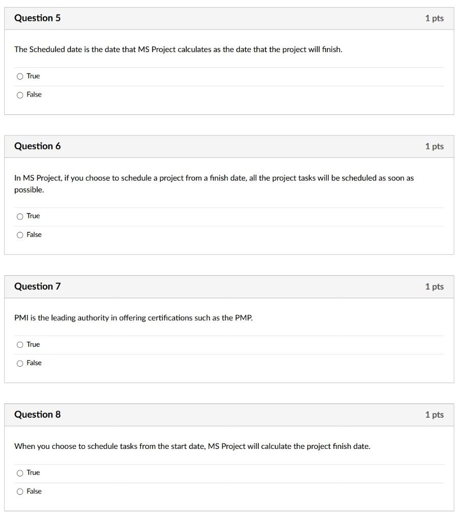 Question 5 1 pts The Scheduled date is the date