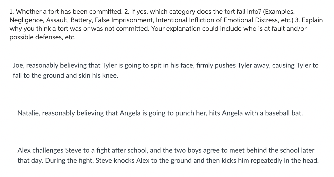 1. Whether a tort has been committed. 2. If yes,