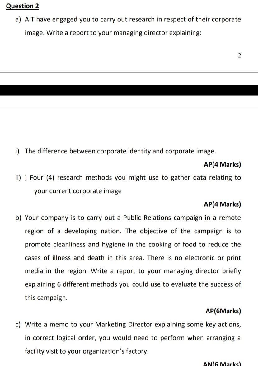 Question 2 a) AIT have engaged you to carry out