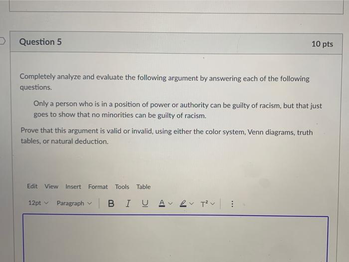 Question 5 10 pts Completely analyze and evaluate