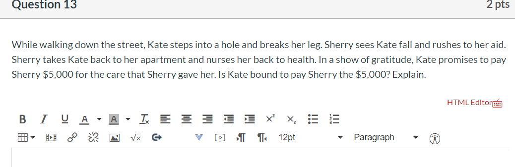 Question 13 2 pts While walking down the street,