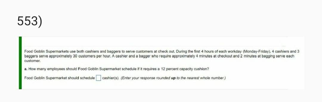 I need the answer as soon as possible 553) Food