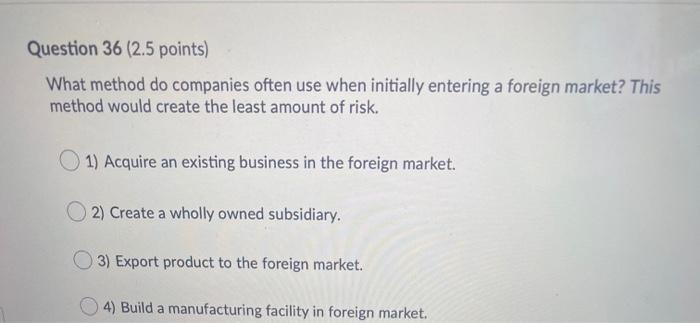 Question 27 (2.5 points) When making a strategic
