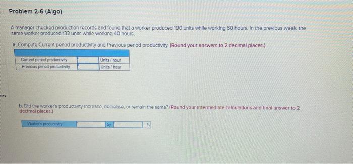 Problem 2.6 (Algo) A manager checked production